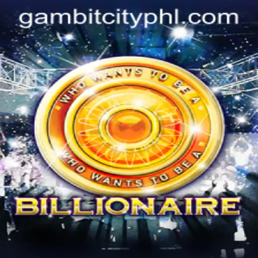 Billionaire Game: Dive into the World of Strategy and Wealth with GAMBITCITY