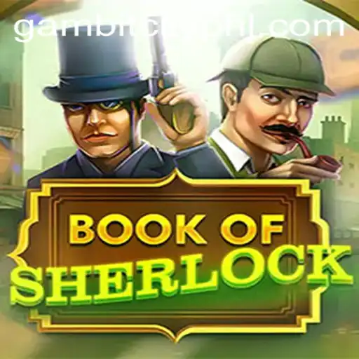 Book of Sherlock: Unraveling Mysteries with the GAMBITCITY Twist