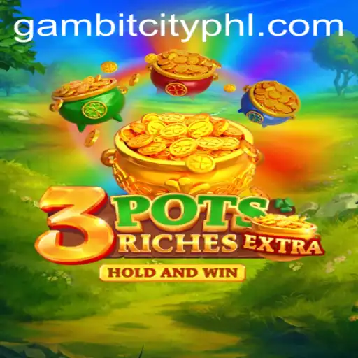 Exploring the World of 3potsExtra: A Deep Dive into GAMBITCITY's Latest Strategy Game