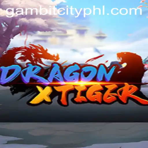 Exploring the Thrilling World of DragonXTiger: A GAMBITCITY Adventure