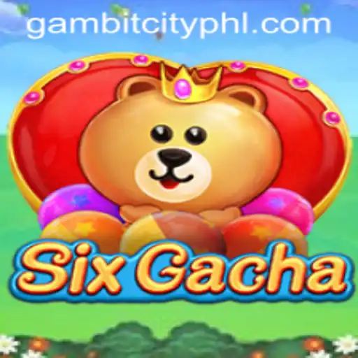 Discover SixGacha: The Latest Sensation in GAMBITCITY
