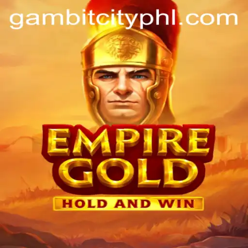 EmpireGold: Exploring the Strategic World of GAMBITCITY