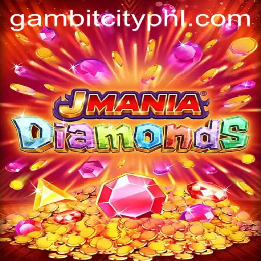 Exploring the Thrilling World of JManiaDiamonds at GAMBITCITY