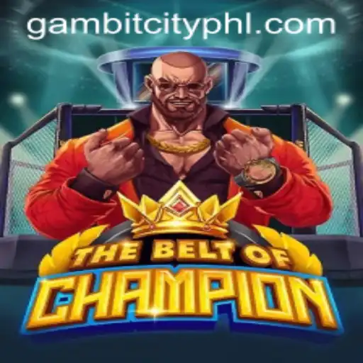 TheBeltOfChampion: Enter the Thrilling World of GambitCity