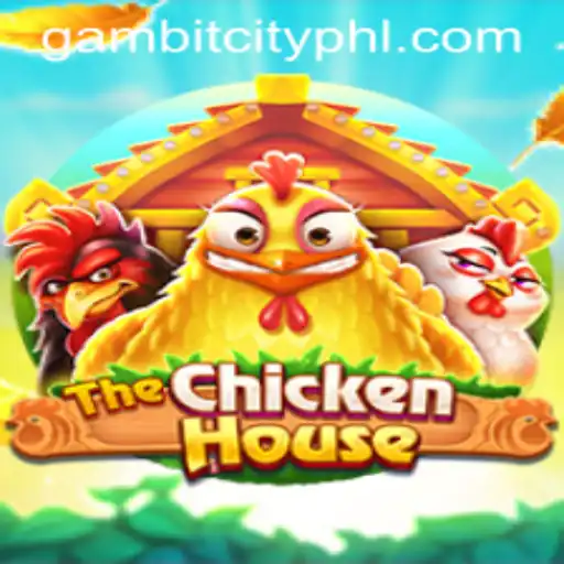 Exploring TheChickenHouse: A Dynamic Adventure in GAMBITCITY