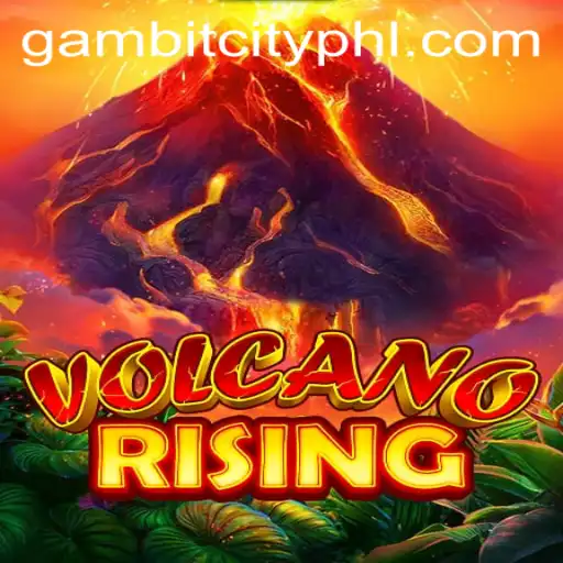 VolcanoRising: Unleashing the Adventure in GAMBITCITY